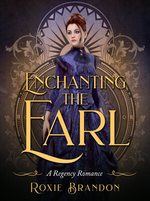 cover image of Enchanting the Earl